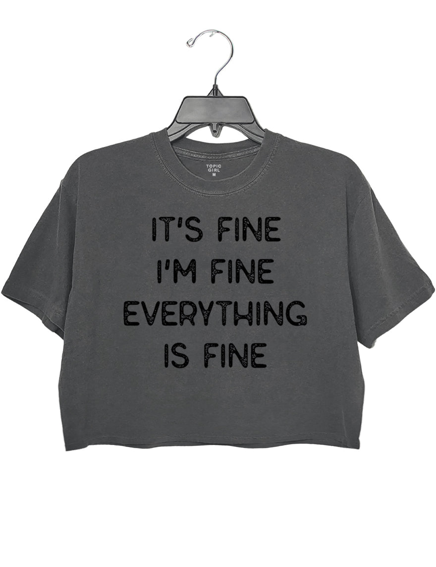 It's Fine I'm Fine Everything Is Fine Crop Sweatshirt