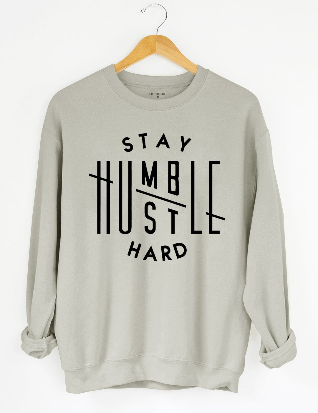 Stay Humble Hustle Hard Hoodie