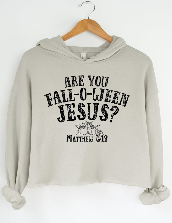 Are you Fall-o-ween Jesus Halloween Crop Hoodie