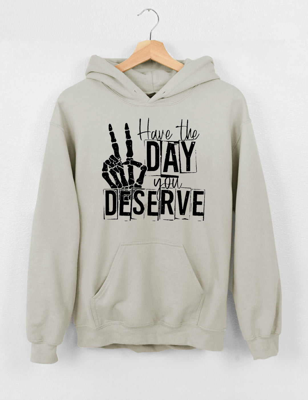 Have The Day You Deserve Crop Hoodie