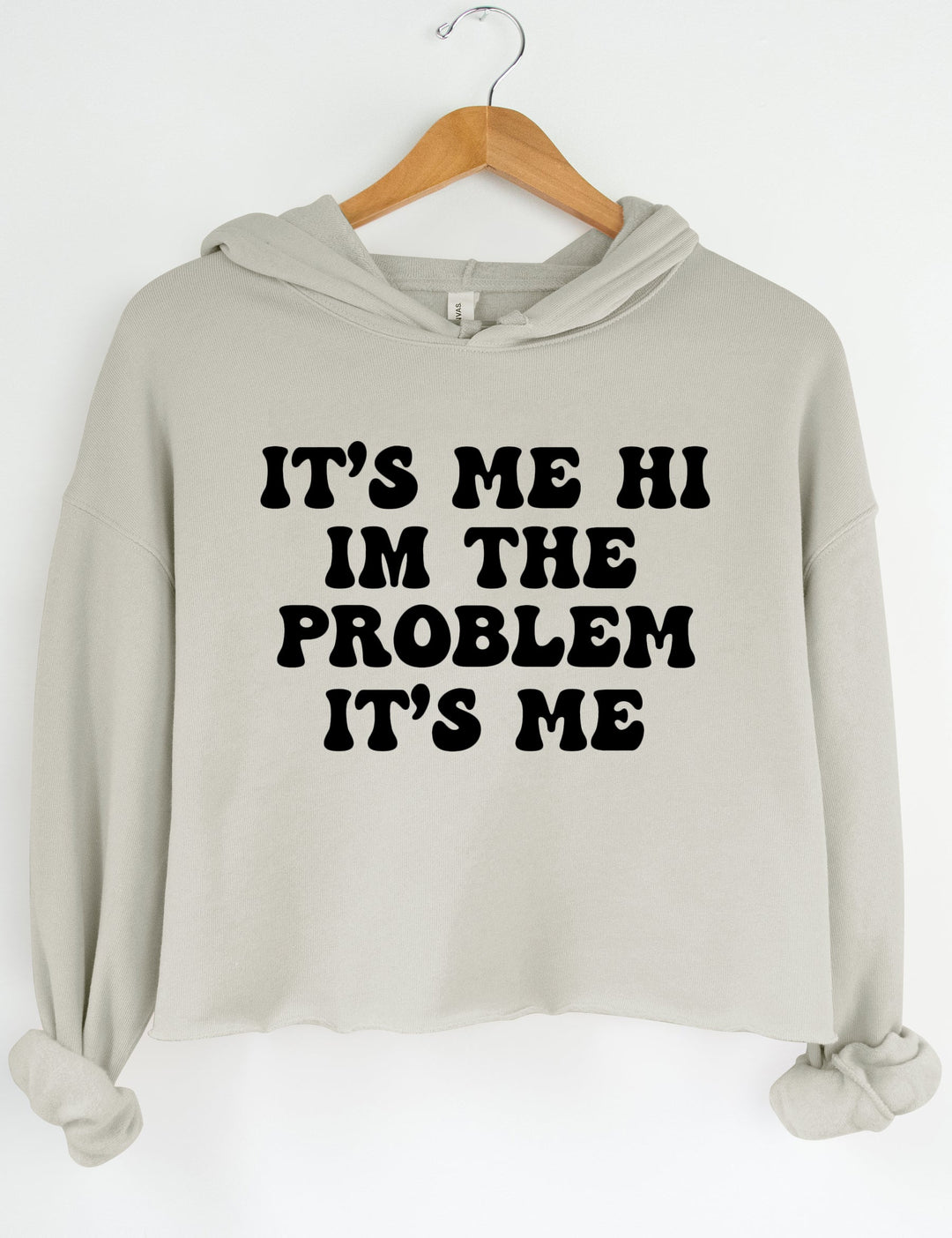 It's Me Hi I'm The Problem It's Me Hoodie