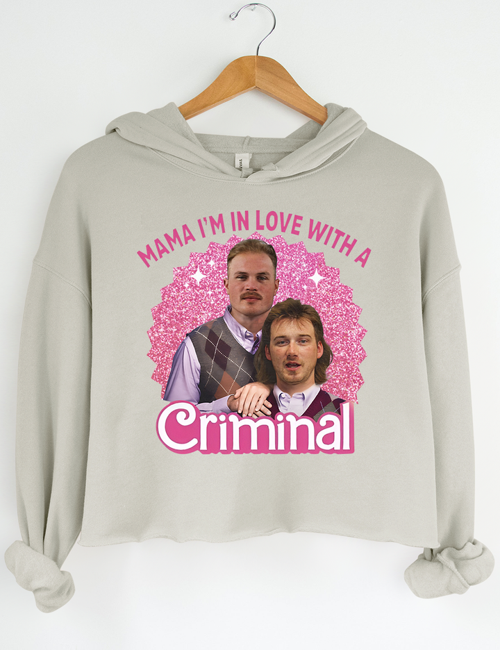 I’m In Love With A Criminal Hoodie