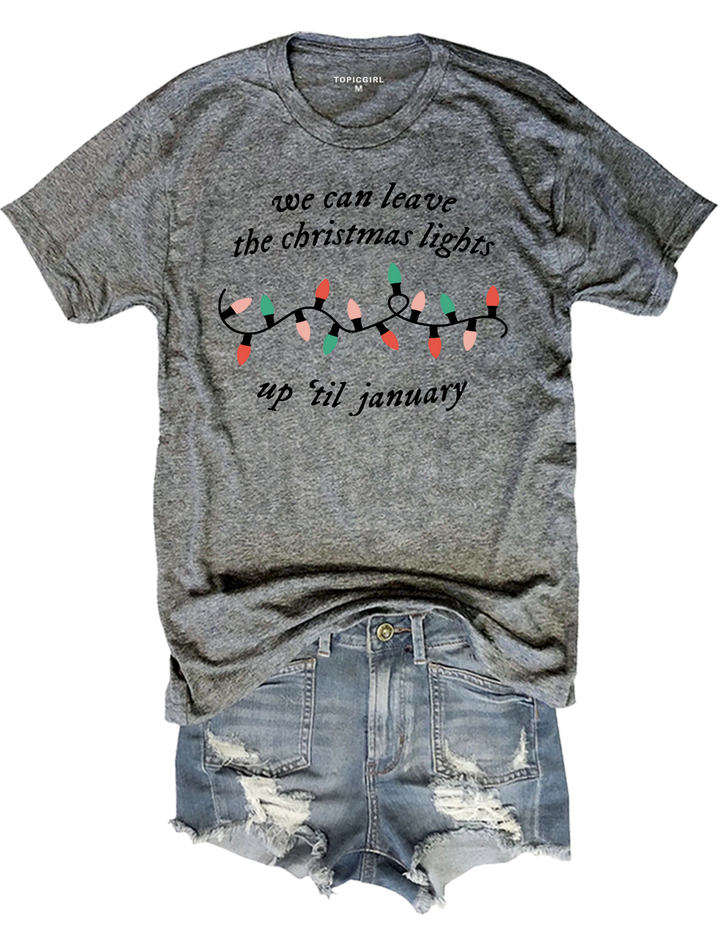 We could leave the Christmas lights up 'til January Crop Top