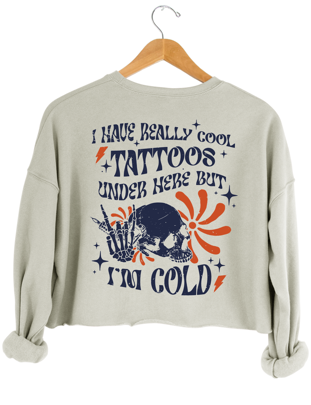 I Have Cool Tattoos Crop Sweatshirt