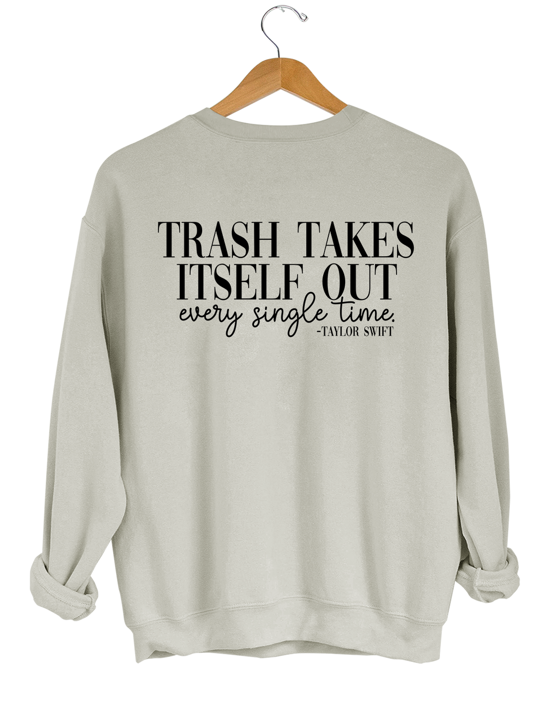 Trash Takes Itself Out Every Single Time Taylor Swift Crop Sweatshirt