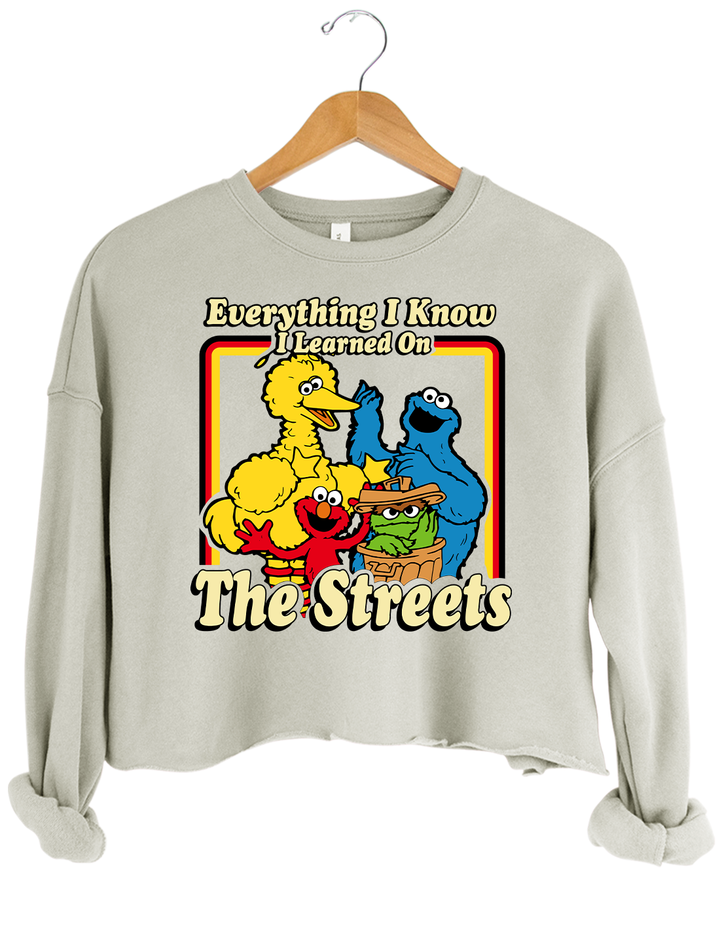 Everything I Know I Learned On The Streets Crop Top