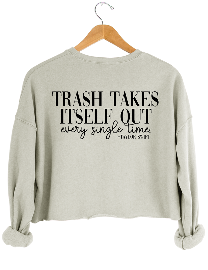 Trash Takes Itself Out Crop Top