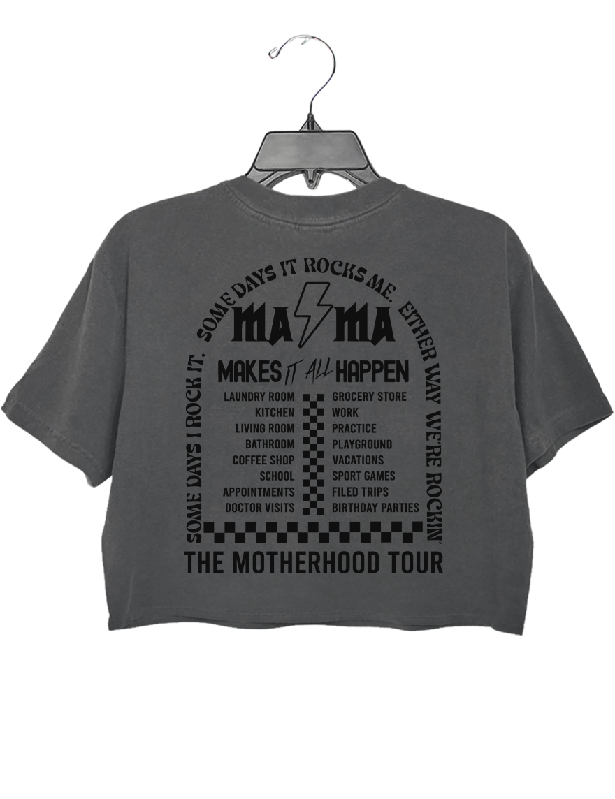 The Motherhood Tour Makes It All Happen Crop Top