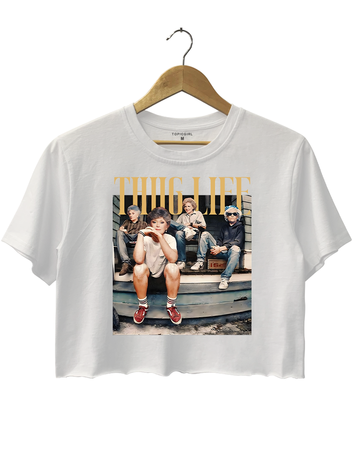 The Golden Girls Thug Life Crop Top