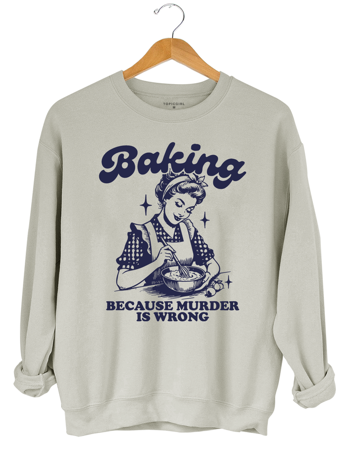 Baking Because Murder Is Wrong Crop Top