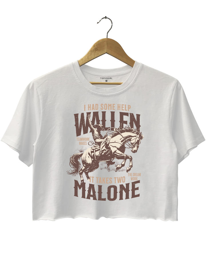 I Had Some Help Wallen It Takes Two Malone Crop Top