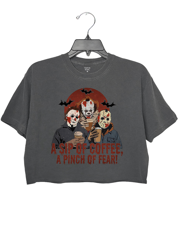 A Sip Of Coffee A Pinch Of Fear Crop Top