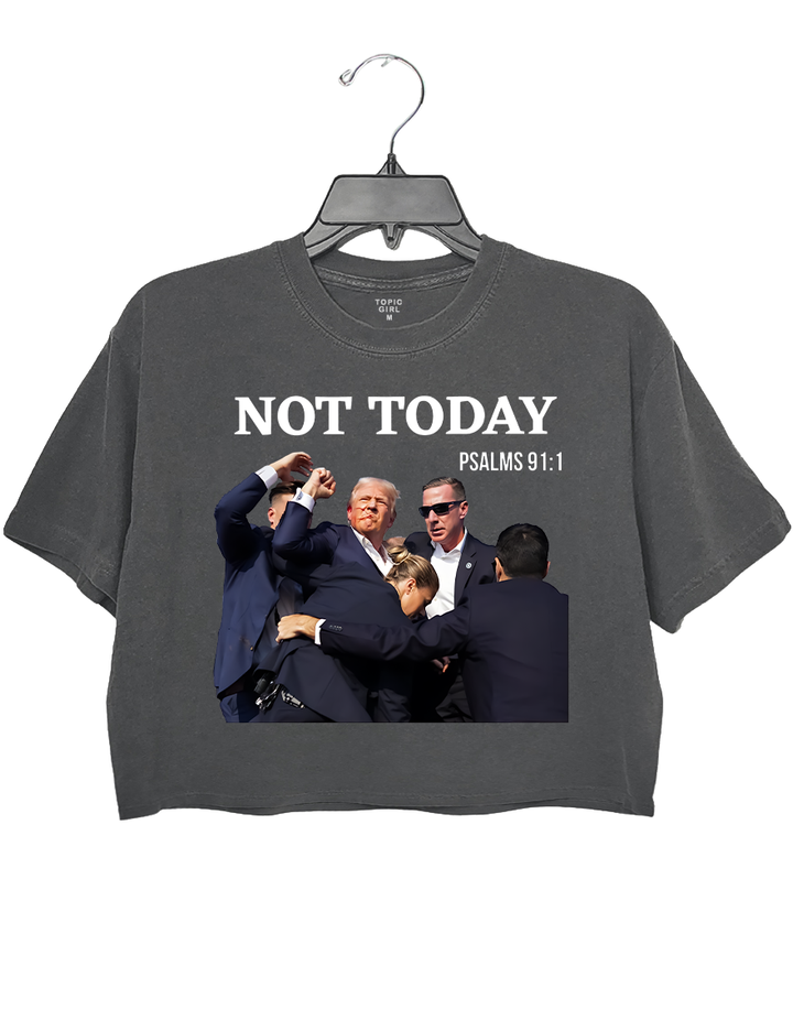 Not Today Trump Shooting Fight On Crop Top