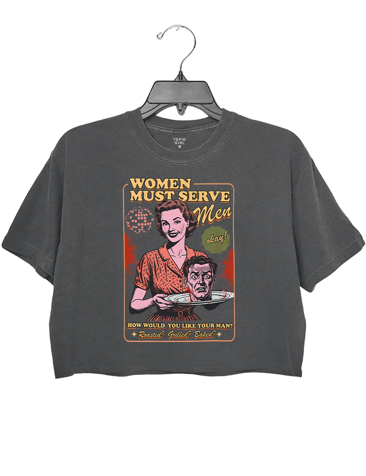 Feminist Halloween Women Must Serve Men Crop Top