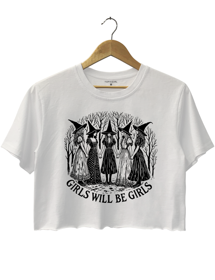 Girls Will Be Girls Witchy Feminist Crop Top