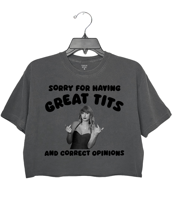 Having Great Tits And Correct Opinions Crop Top