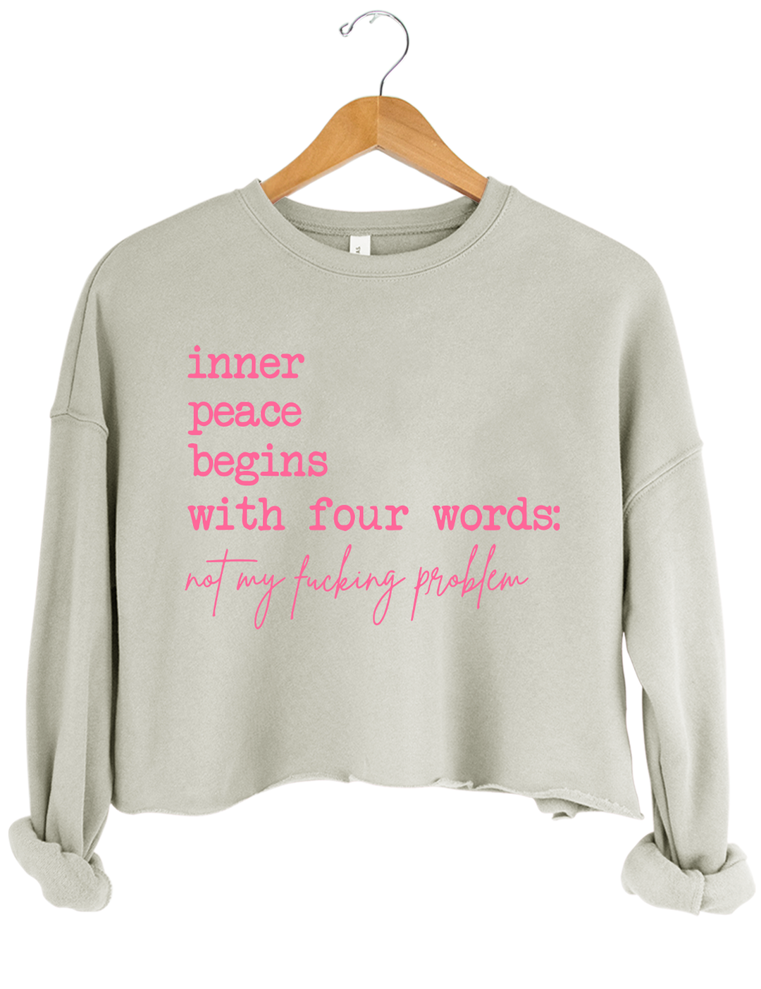 Inner Peace Begins With Four Words Crop Sweatshirt