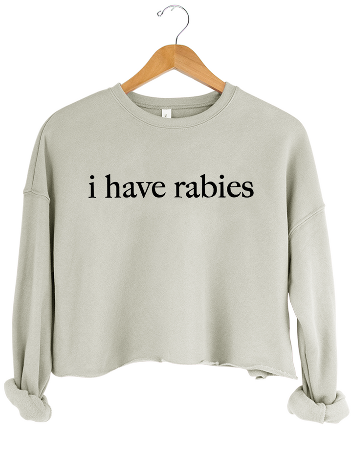 I Have Rabies