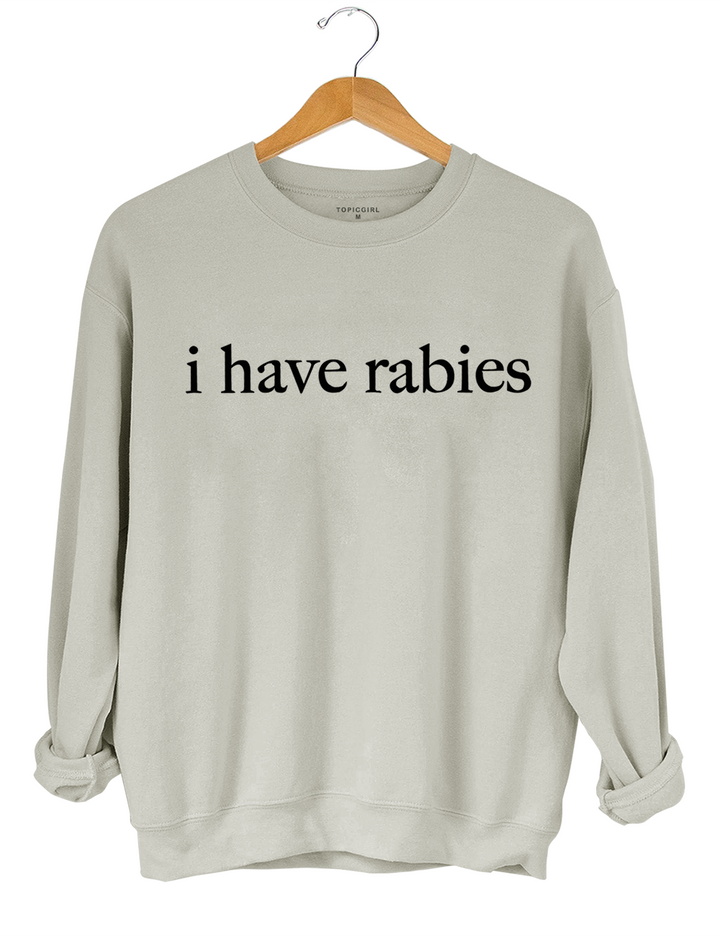 I Have Rabies