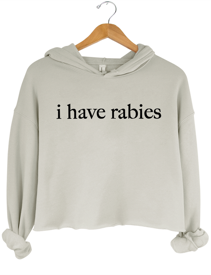 I Have Rabies