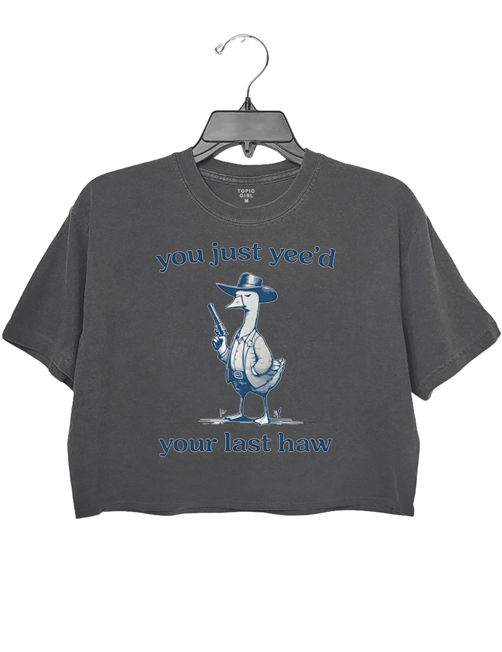 Silly Goose You Just Yeed Your Last Haw Crop Top